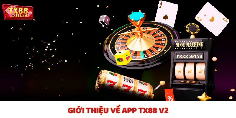 App TX88 V2 là gì?
