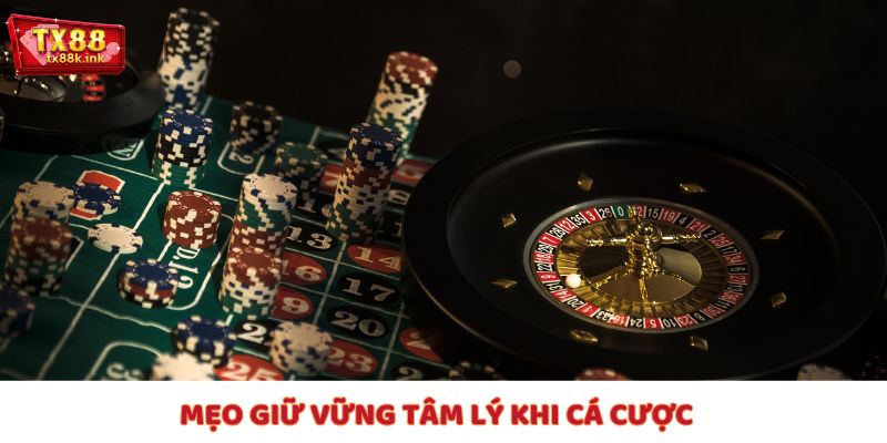 Mẹo chơi giữ vững tâm lý là chiến thuật cực thông minh trong việc quản lý vốn